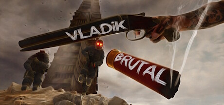 残暴弗拉迪克/VLADiK BRUTAL （更新 v1.0.3.7）